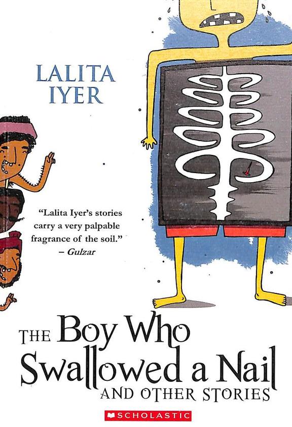 Boy Who Swallowed A Nail And Other Stories