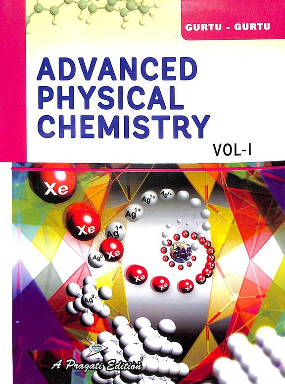 Advanced Physical Chemistry Vol 1