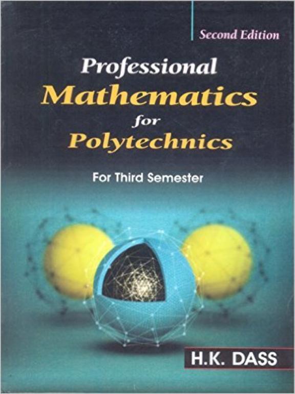 Professional Mathematics For Polytechnics For 3 Sem