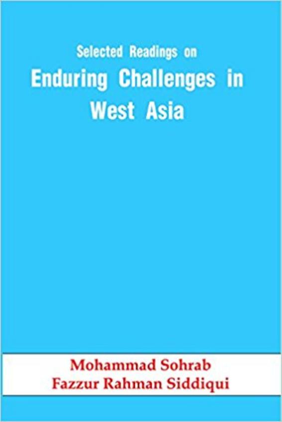Selected Readings on Enduring Challenges in West Asia