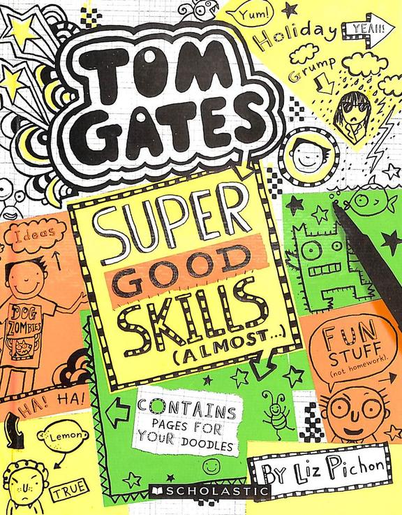 Tom Gates 10 : Super Good Skills Almost