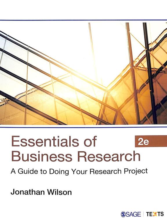Essentials Of Business Research : A Guide To Doing Your Research Project