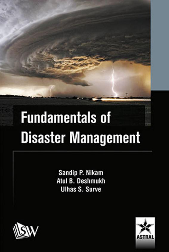 Fundamentals Of Disaster Management