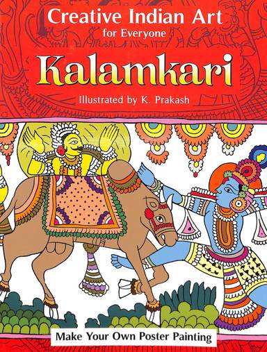 Kalamkari : Creative Indian Art For Everyone