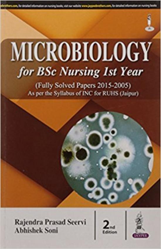 Microbiology for B.Sc Nursing 1st Year (Fully Solved Papers for 2015-2005): 2nd Edition