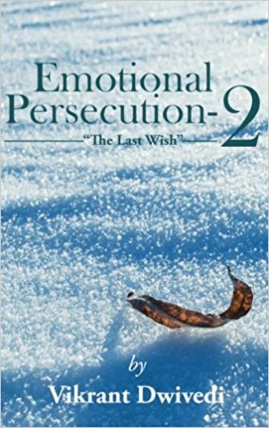 Emotional Persecution - 2 : "The Last Wish"