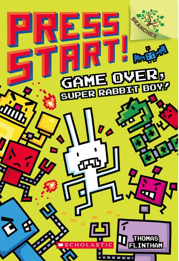 Press Start 01 : Game Over A Branches Book : Super Rabbit Boy