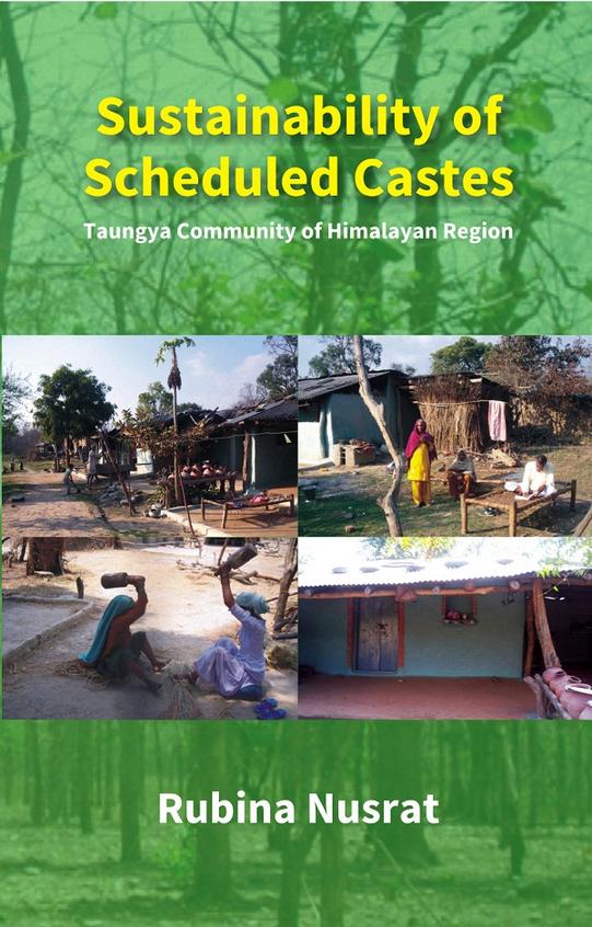 Sustainability of Scheduled Castes: Taungya Community of Himalayan Region