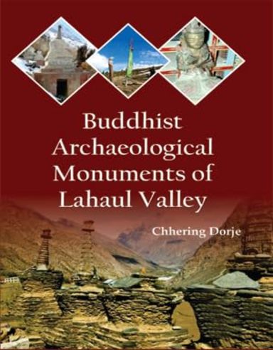 Buddhist Archaeological Monuments of Lahaul Valley
