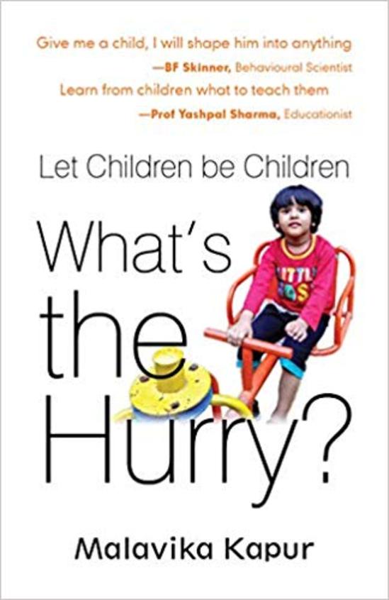 Whats The Hurry : Let Children Be Children