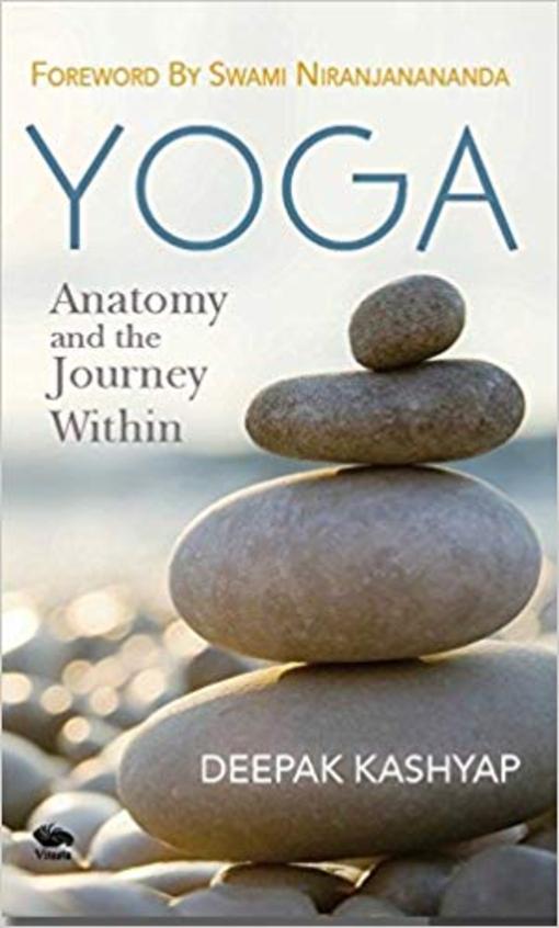 Yoga : Anatomy and the Journey Within