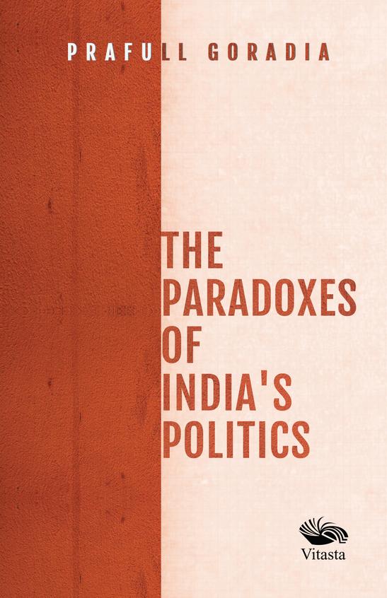 The Paradoxes of Indias Politics