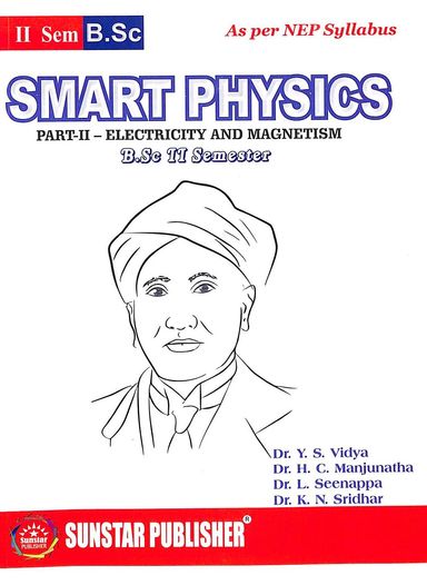 Smart Physics Part 2 Electricity & Magnetism For 2 Sem Bsc : Nep