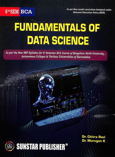 Fundamentals Of Data Science For 6 Sem Bca Nep : Bnu