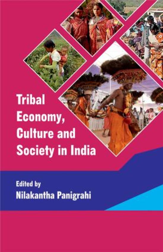 Tribal Economy Culture & Society In India