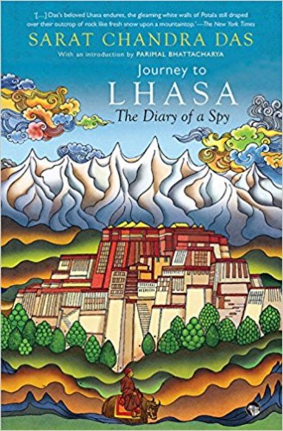 Journey To Lhasa : The Diary Of A Spy