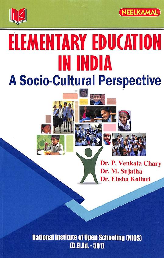 Elementary Education In India A Socio Cultural Perspective