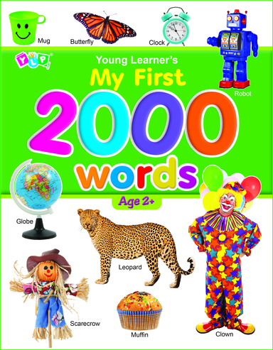 My First 2000 Words : Age 2+