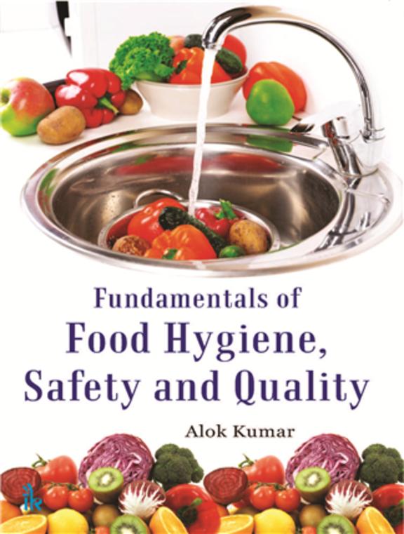 Fundamentals of Food Hygiene, Safety and Quality