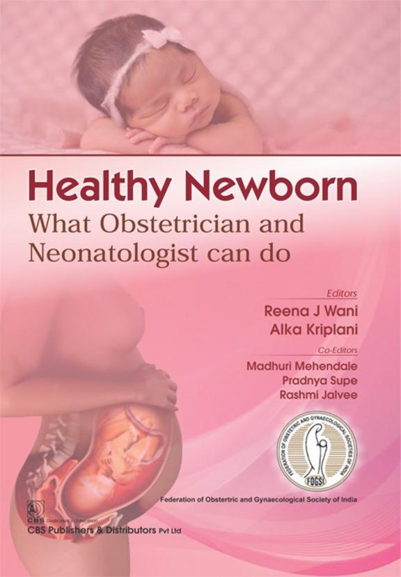 Healthy Newborn : What Obstetrician & Neonatologist Can Do