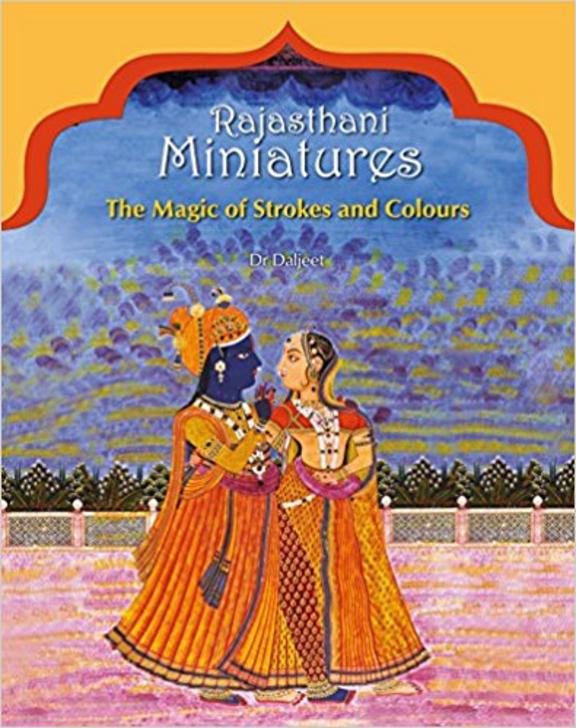 Rajasthani Miniatures : The Magic Of Strokes & Colours