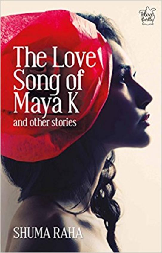 Love Song Of Maya K & Other Stories