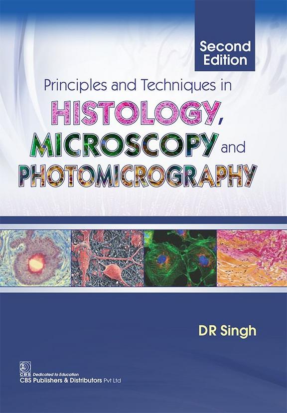 Principles & Techniques In Histology Microscopy & Photomicrography