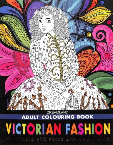 Victorian Fashion : Colouring Book For Adult
