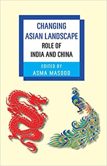 Changing Asian Landscape Role of India and China