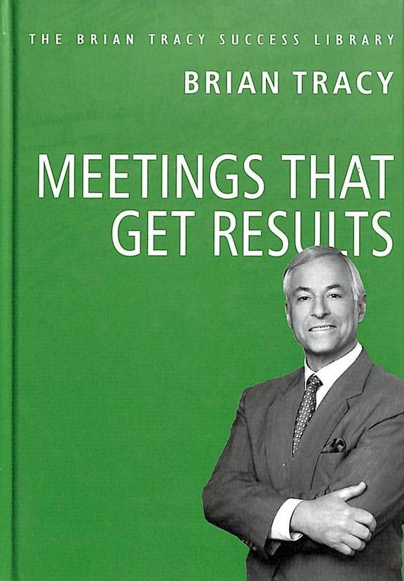Meetings That Get Results