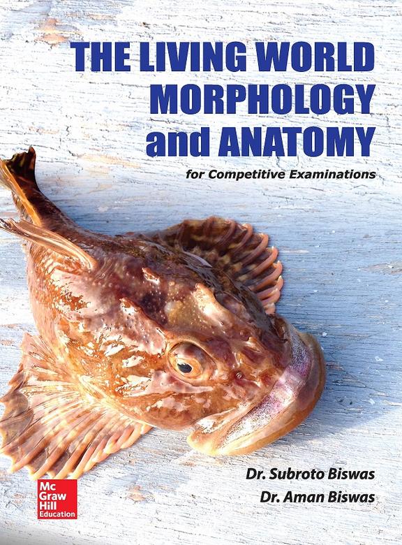 Living World Morphology & Anatomy For Competitive Examinations