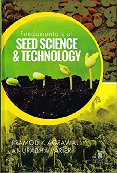 Fundamentals of Seed Science and Technology