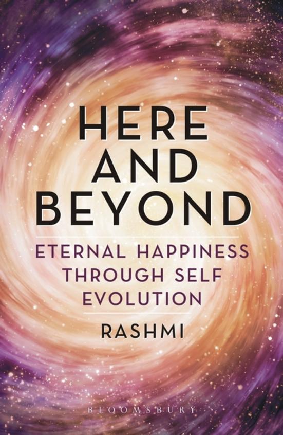Buy Here & Beyond : Eternal Happiness Through Self Evolution book ...