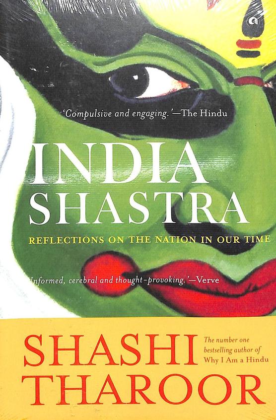 India Shastra : Reflections On The Nation In Our Time