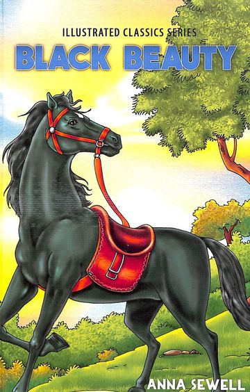 Black Beauty : Illustrated Classics Series