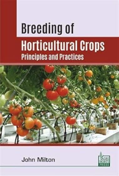 Breeding of Horticultural Crops: Principles and Practices