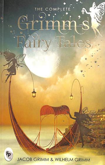 Complete Grimms Fairy Tales