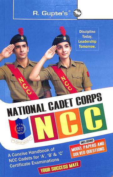 Ncc : Handbook Of Ncc Cadets For A, B & C Certificate Examinations