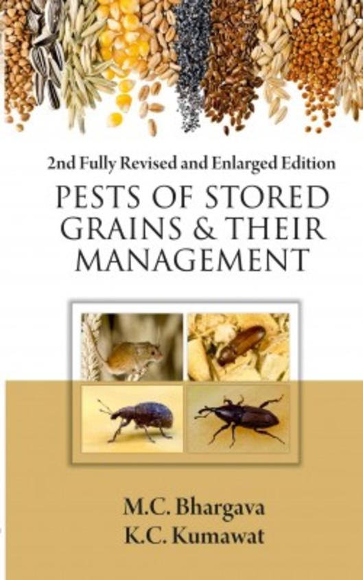 Pests of Stored Grains and Their Management: 2nd Fully Revised and Enlarged Edition