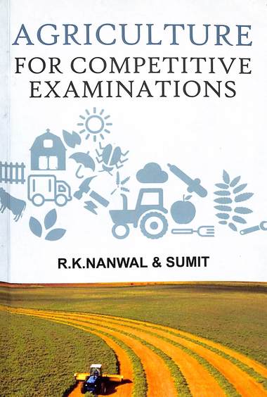 Agriculture For Competitive Examination For Jrf, Srf & Other Examinations