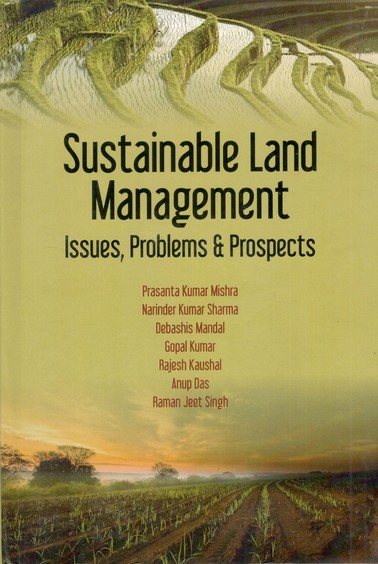 Sustainable Land Management: Issues Problems and Prospects