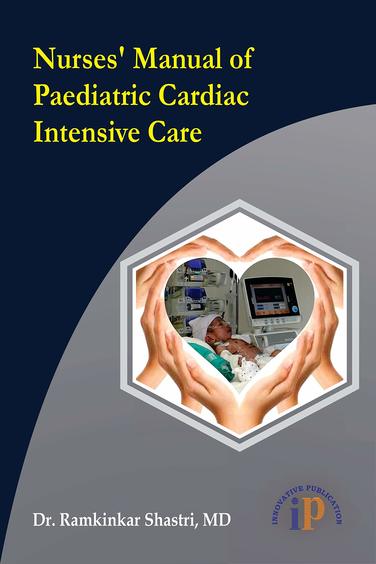 Nurses Manual of Paediatric Cardiac Intensive Care