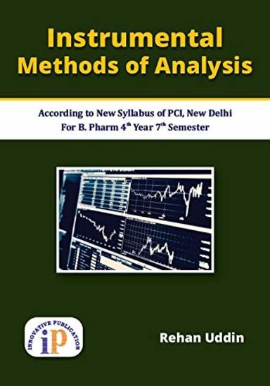 Instrumental Methods Of Analysis For B Pharm 7th Sem 4th Year Students