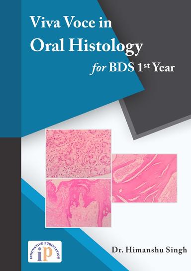 Viva Voce in Oral Histology for BDS 1st Year