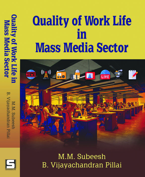 Quality of Work Life in Mass Media Sector