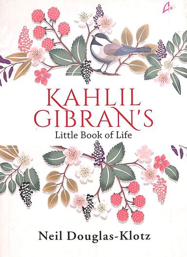 Kahlil Gibrans Little Book Of Life