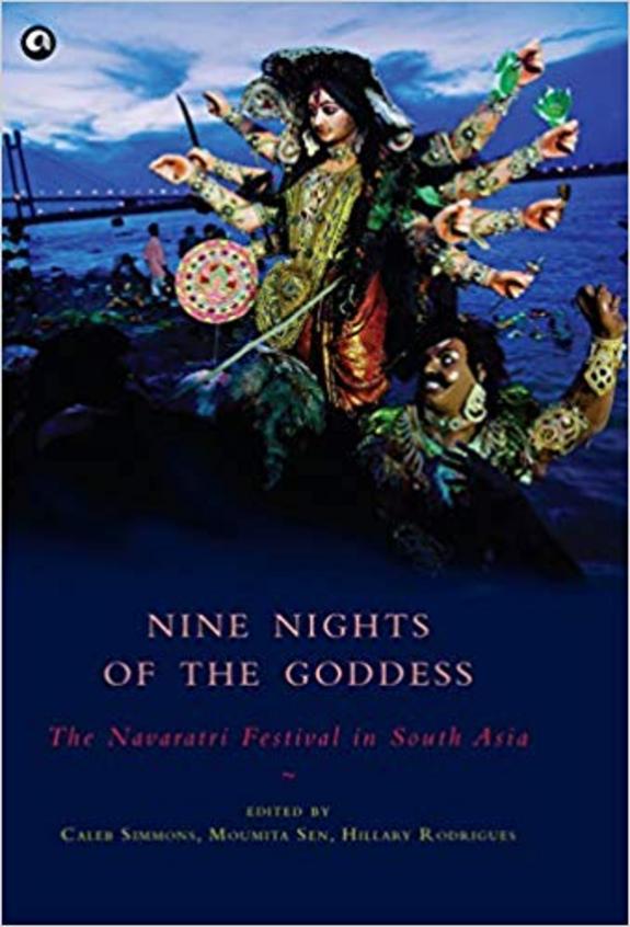 Nine Nights Of The Goddess : The Navaratri Festival In South Asia