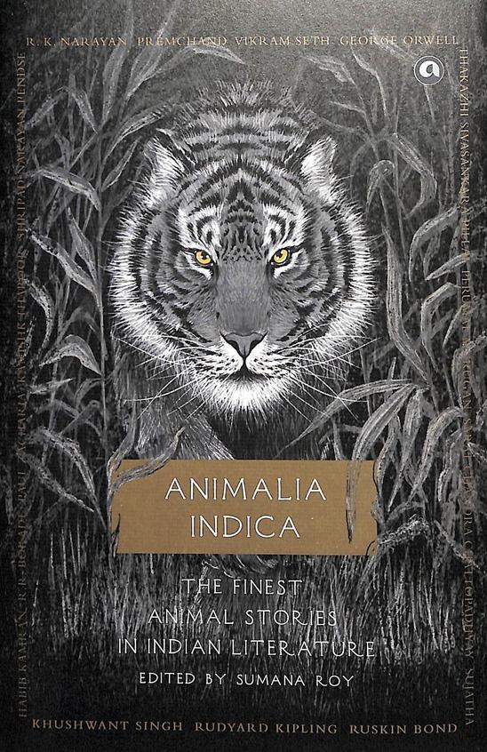 Animalaia Indica : The Finest Animal Stories In Indan Literature