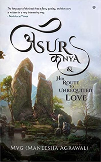 Asur Kanya and Her Route To Unrequited Love