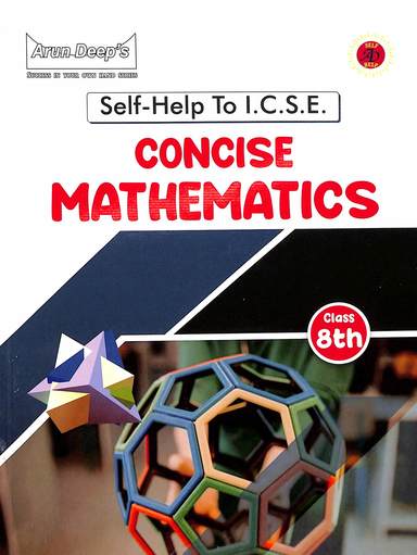 Self Help To Icse Concise Mathematics Middle School Class 8